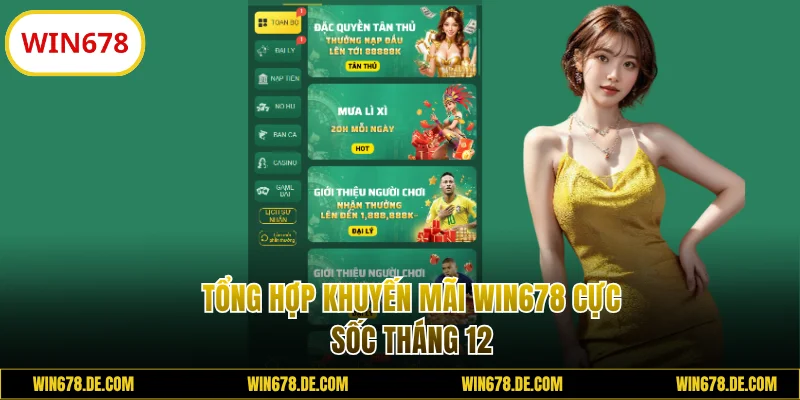 Tổng hợp khuyến mãi WIN678 cực sốc tháng 12